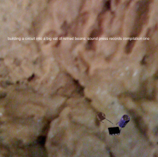 Building A Circuit Into a Big Vat of Refried Beans. Soundpress Records Compilation 1. Download, Order the CD